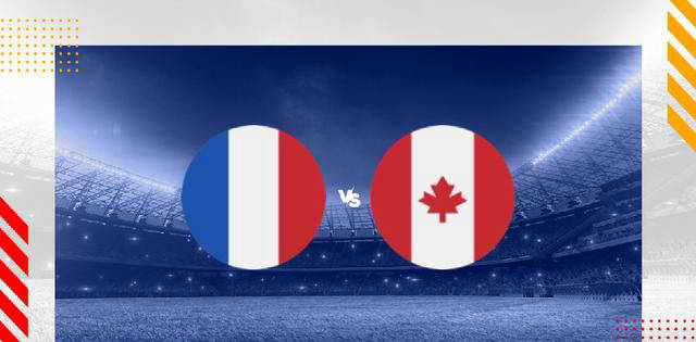 荷兰VS法国_法国vs加拿大：加拿大能否在惨败荷兰后反弹挑战法国荷兰VS法国？